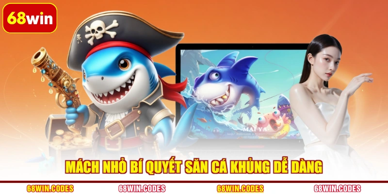 Mách nhỏ bí quyết săn cá khủng dễ dàng