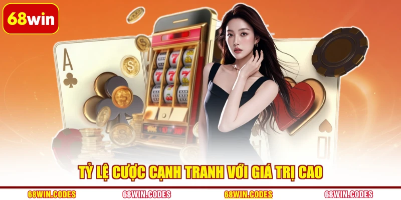 Tỷ lệ cược cạnh tranh với giá trị cao